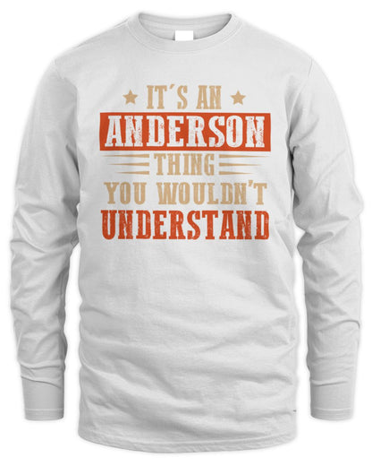 It's a Name Thing Personalized Funny Shirt ANDERSON M1-51 / Men's Long Sleeved T-Shirt / white