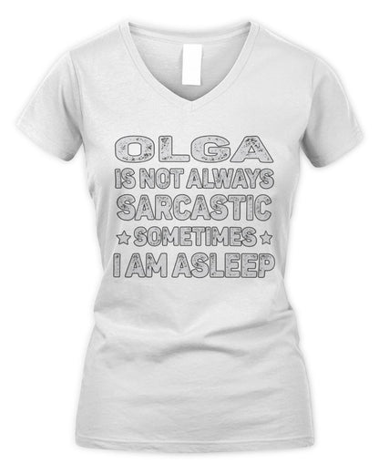 Your Name Is Not Always Sarcastic Funny T-Shirt OLGA M1-62 / Women's V-Neck T-Shirt / white