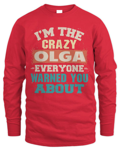 I'm the Crazy One Everyone Warned You About Retro Graphic T-Shirt OLGA M1-70 / Men's Long Sleeved T-Shirt / red