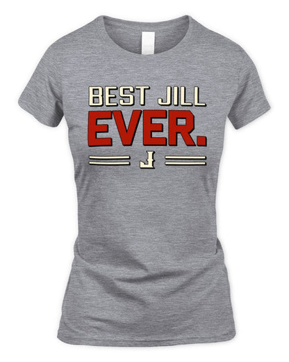 Best Your Name Ever Cool Shirt JILL M1-58 / Women's Standard T-Shirt / sport grey