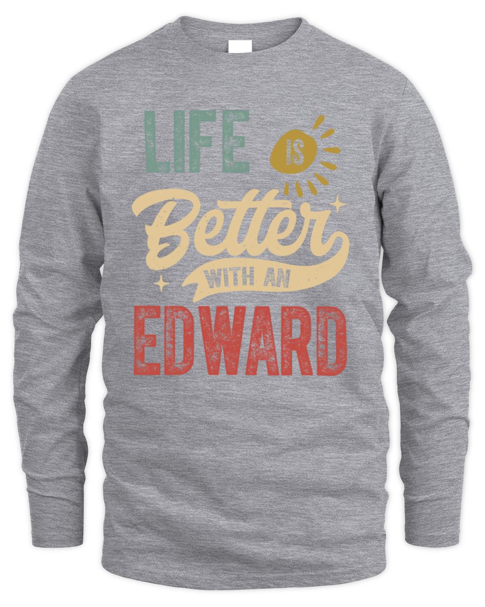 Life Is Better With a Name Personalized Retro T-Shirt EDWARD-48 / Men's Long Sleeved T-Shirt / sport grey