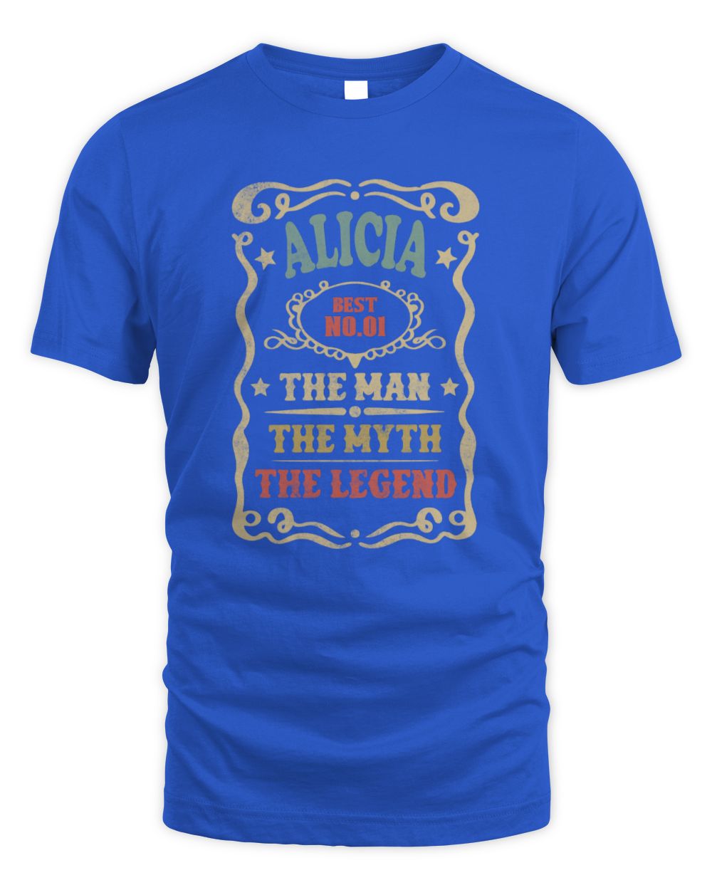 The Man The Myth The Legend Vintage Gold Wine Shirt ALICIA M1-52 / Unisex Standard T-Shirt / royal