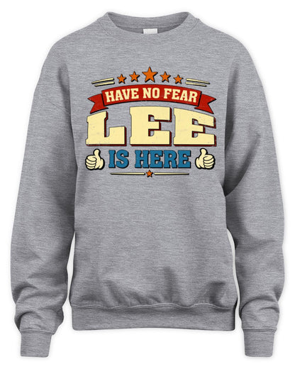 Have No Fear Your Name Is Here Cool Graphic T-Shirt LEE M1-71 / Unisex Sweatshirt / sport grey
