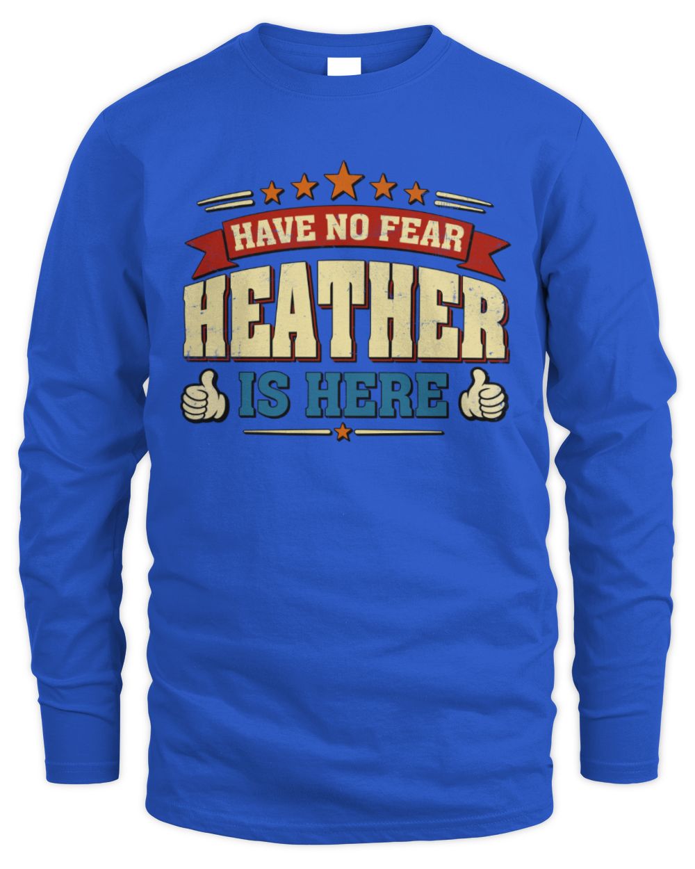 Have No Fear Your Name Is Here Cool Graphic T-Shirt HEATHER M1-71 / Men's Long Sleeved T-Shirt / royal