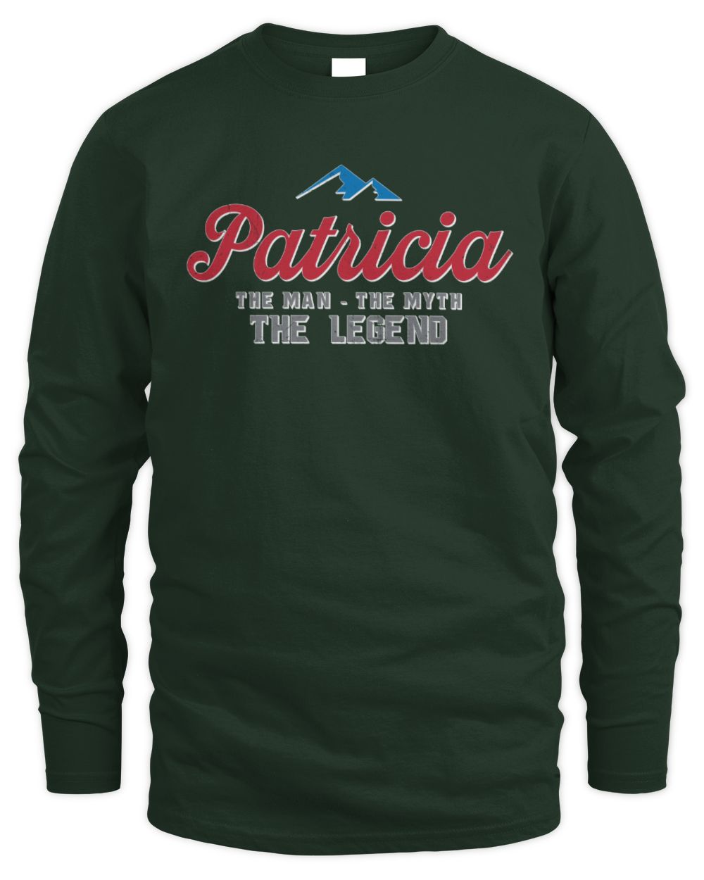 The Man The Myth The Legend Coors Light Beer T-Shirt PATRICIA M1-S84 / Men's Long Sleeved T-Shirt / forest green