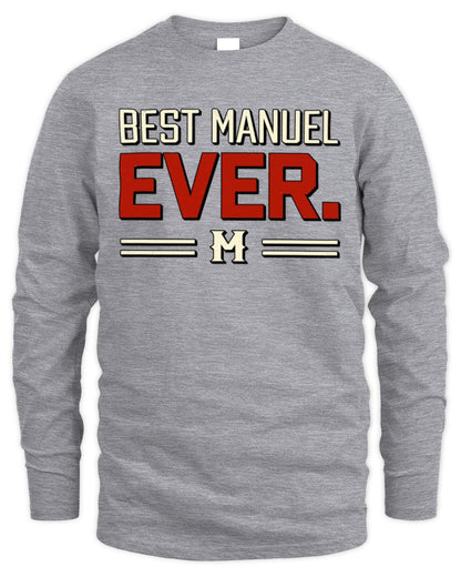 Best Your Name Ever Cool Shirt MANUEL M1-58 / Men's Long Sleeved T-Shirt / sport grey