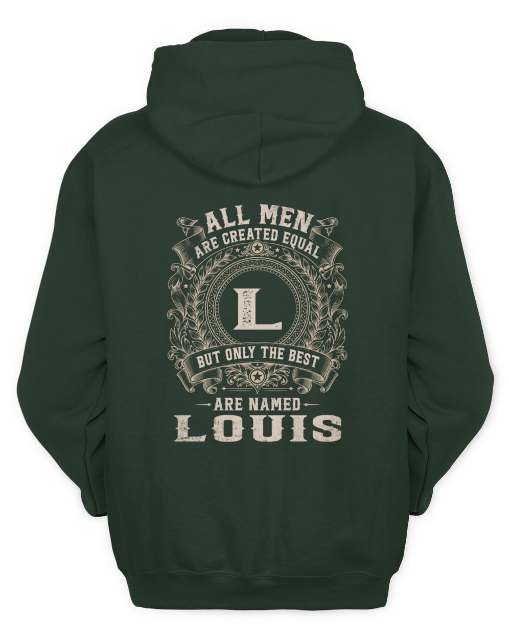 All Men Are Created Equal Cool Logo Shirt LOUIS M1-60 / Unisex Hoodie / forest green