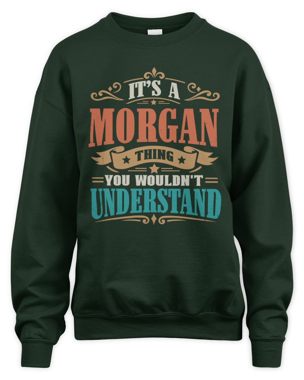 It’s a Name Thing Personalized Retro T-Shirt MORGAN M1-47 / Unisex Sweatshirt / forest green