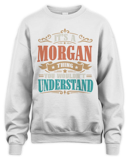 It’s a Name Thing Personalized Retro T-Shirt MORGAN M1-47 / Unisex Sweatshirt / white