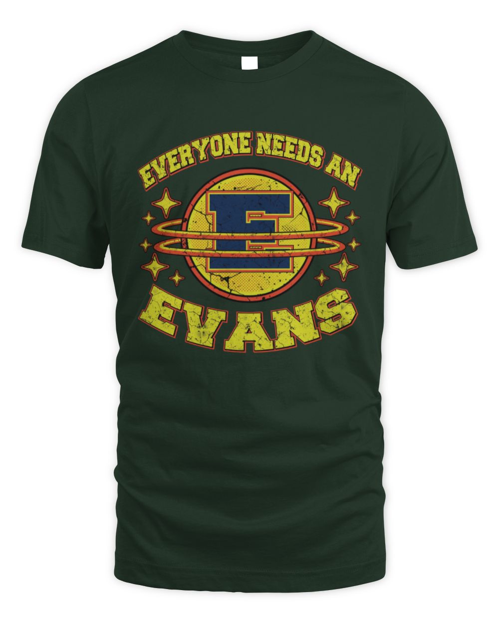 Everyone Needs a Your Name Shirt EVANS M1-76 / Unisex Standard T-Shirt / forest green