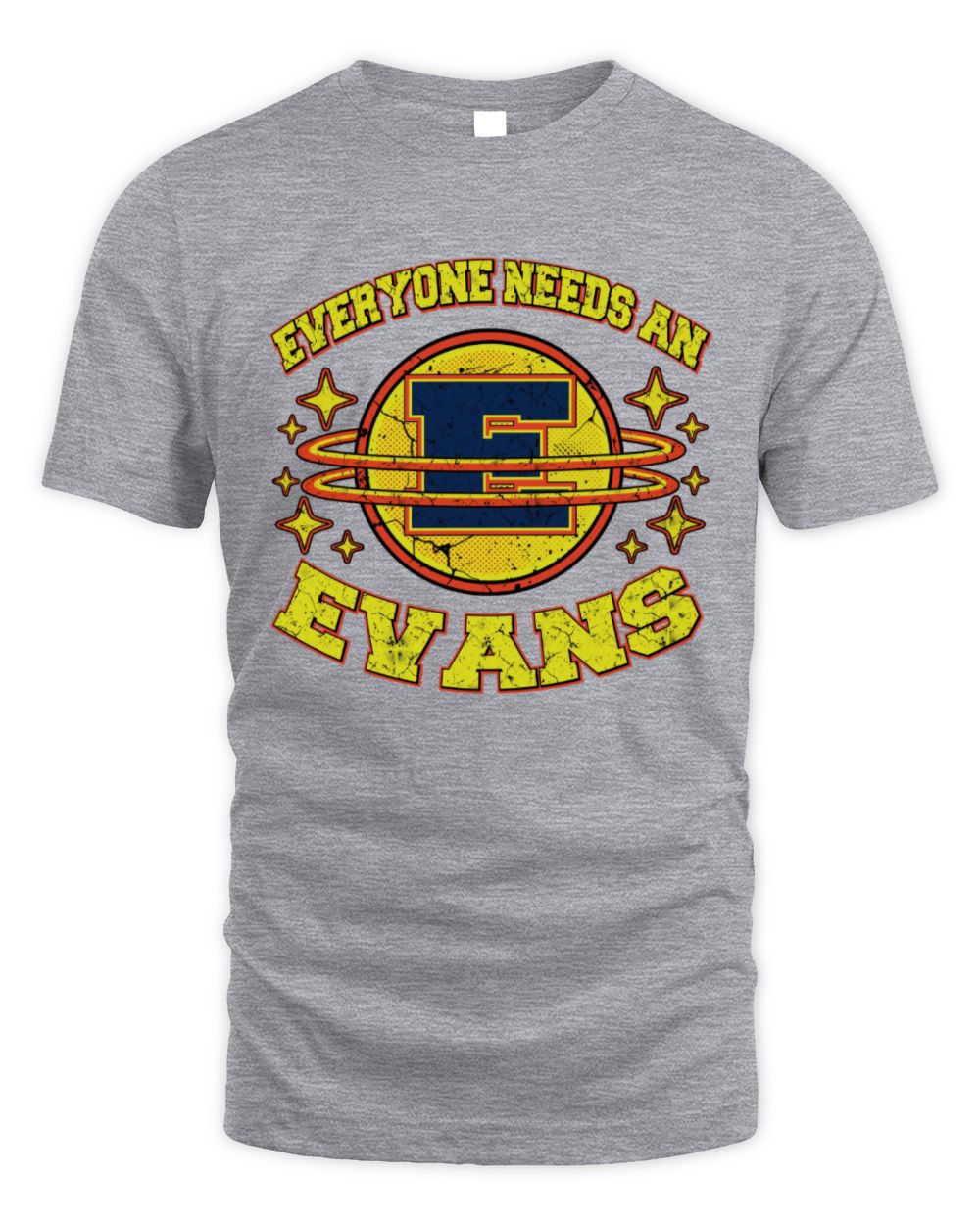 Everyone Needs a Your Name Shirt EVANS M1-76 / Unisex Standard T-Shirt / sport grey