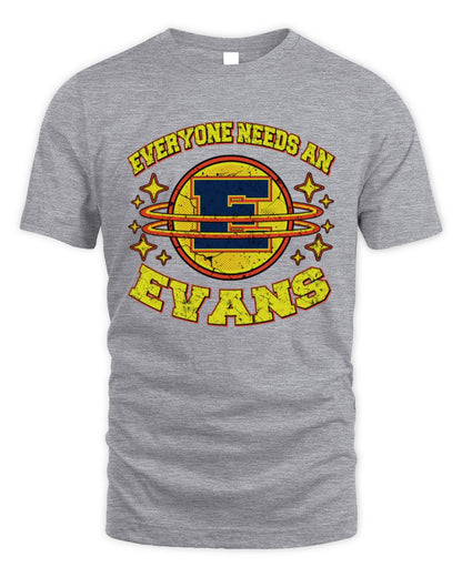 Everyone Needs a Your Name Shirt EVANS M1-76 / Unisex Standard T-Shirt / sport grey