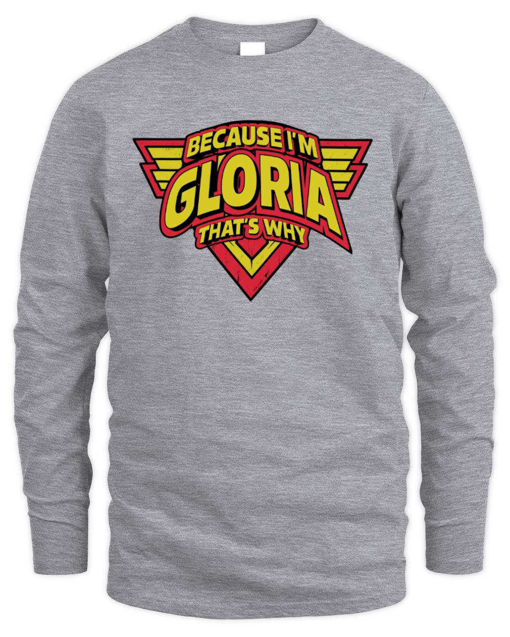 Because I'm Name That's Why Red and Yellow Logo Graphic T-Shirt GLORIA M1-75 / Men's Long Sleeved T-Shirt / sport grey