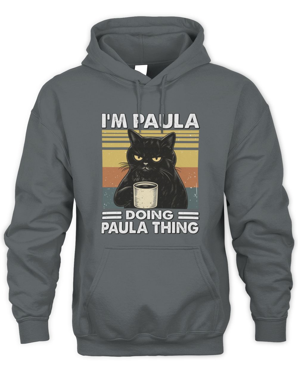 I'm Name Doing Name Thing Grumpy Black Cat Shirt PAULA M1-79 / Unisex Hoodie / charcoal