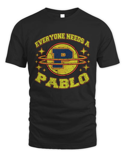 Everyone Needs a Your Name Shirt PABLO M1-76 / Unisex Standard T-Shirt / black