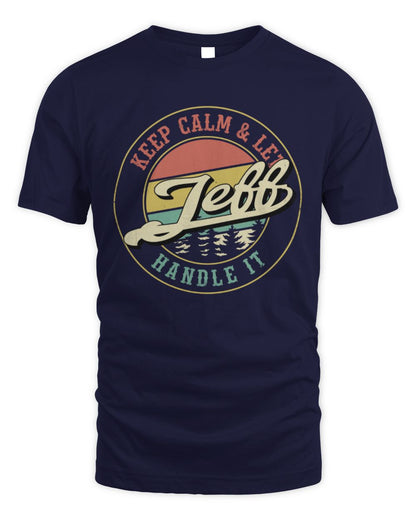 Keep Calm Let Your Name Handle It Retro T-Shirt JEFF M1-54 / Unisex Standard T-Shirt / navy