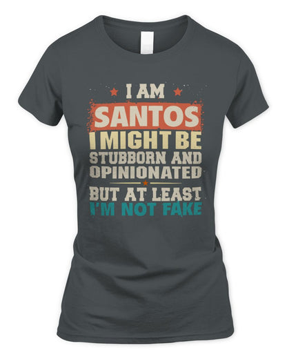 I Am Name I Might Be Stubborn and Opinionated Graphic T-Shirt SANTOS M1-72 / Women's Standard T-Shirt / charcoal