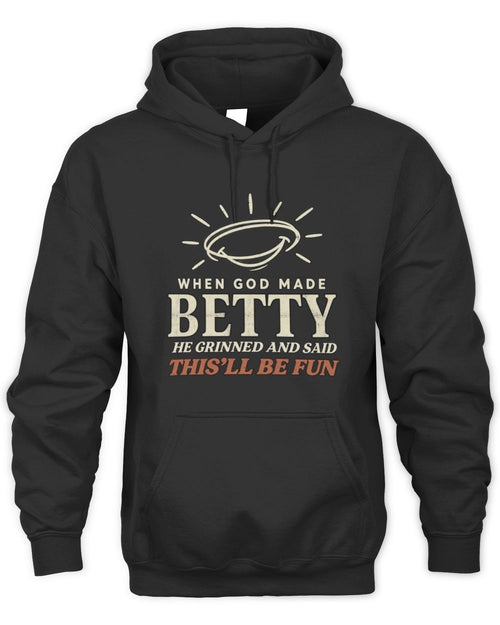 When God Made Your Name Funny Western T-Shirt T-Shirt BETTY M1-S82 / Unisex Hoodie / black