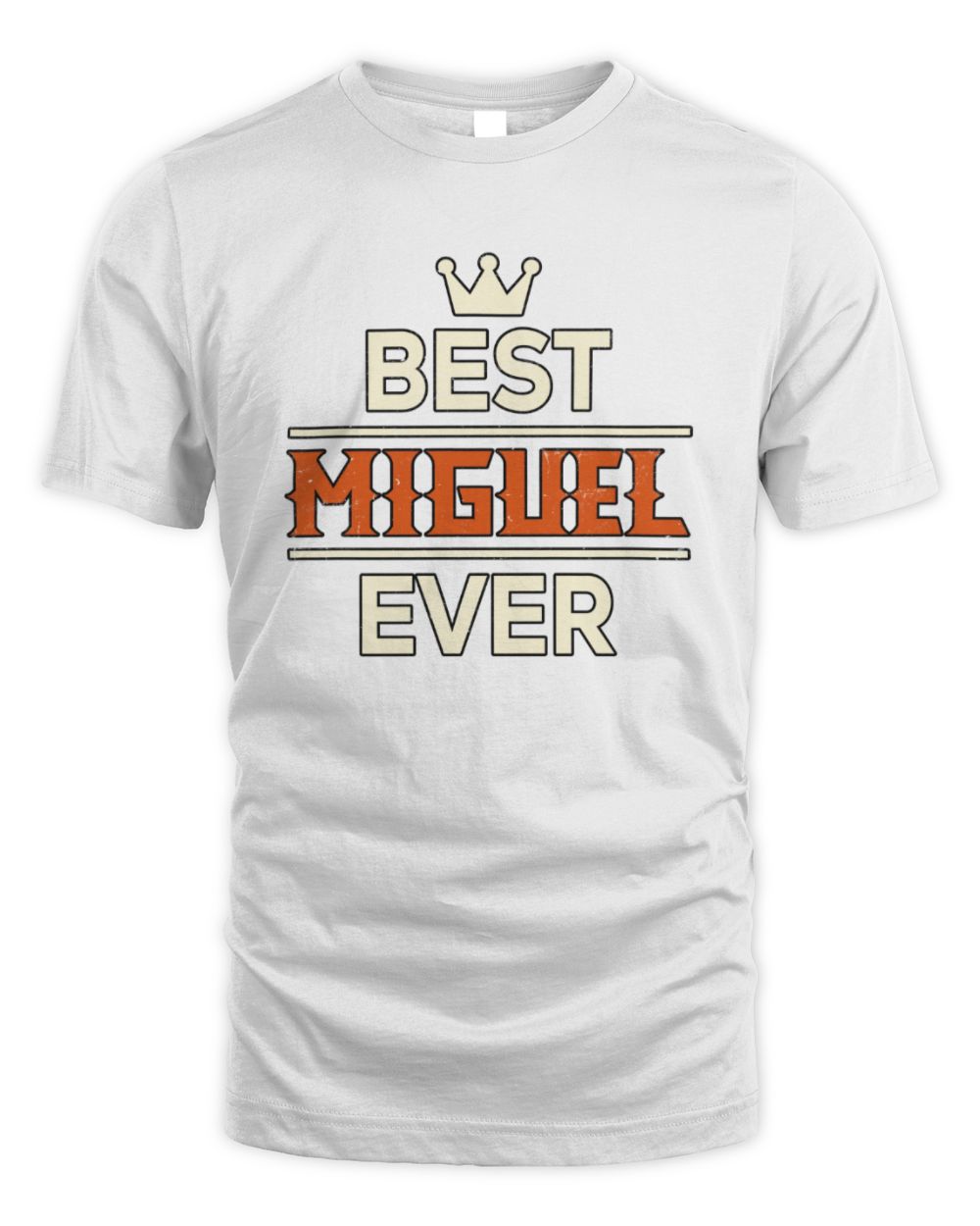 Best Your Name With Crown Shirt MIGUEL M1-59 / Unisex Standard T-Shirt / white
