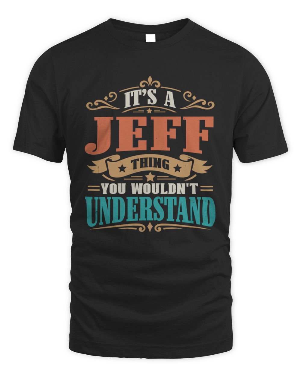It’s a Name Thing Personalized Retro T-Shirt JEFF M1-47 / Unisex Standard T-Shirt / black