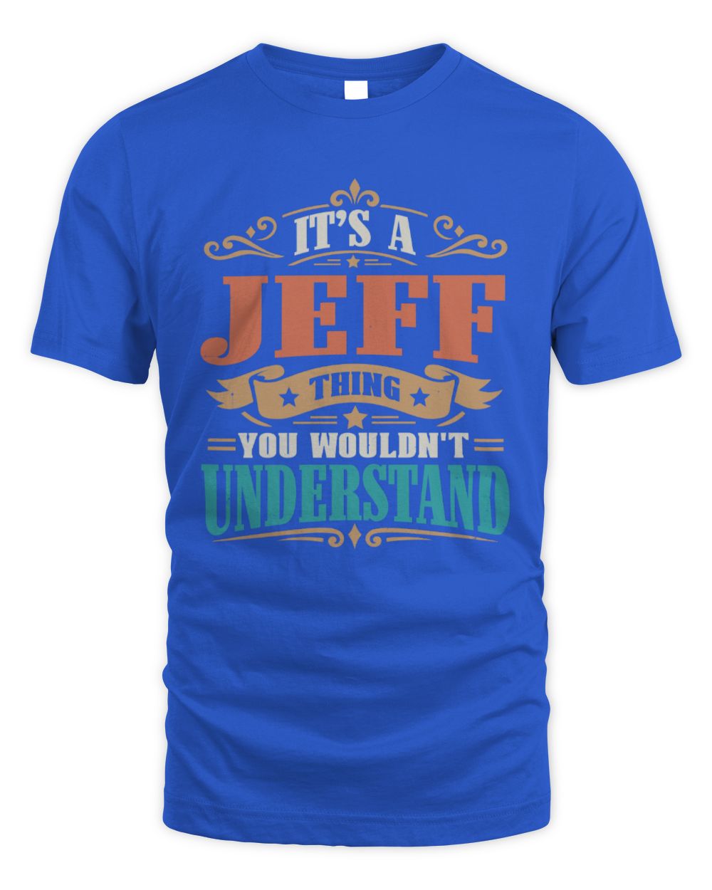 It’s a Name Thing Personalized Retro T-Shirt JEFF M1-47 / Unisex Standard T-Shirt / royal