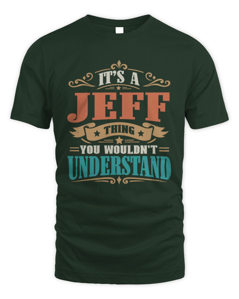 It’s a Name Thing Personalized Retro T-Shirt JEFF M1-47 / Unisex Standard T-Shirt / forest green