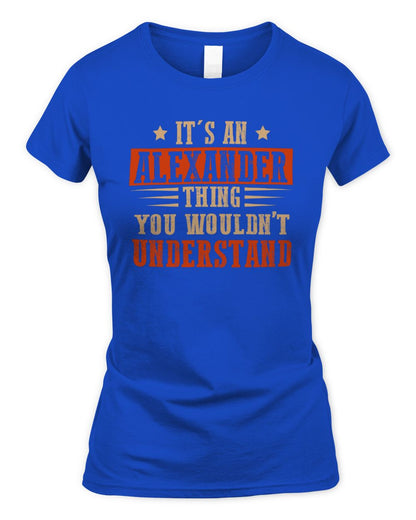 It's a Name Thing Personalized Funny Shirt ALEXANDER M1-51 / Women's Standard T-Shirt / royal