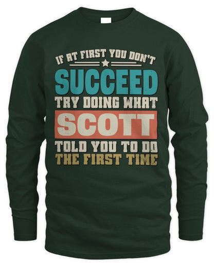 If at First You Don't Succeed Funny Vintage Shirt SCOTT M1-53 / Men's Long Sleeved T-Shirt / forest green