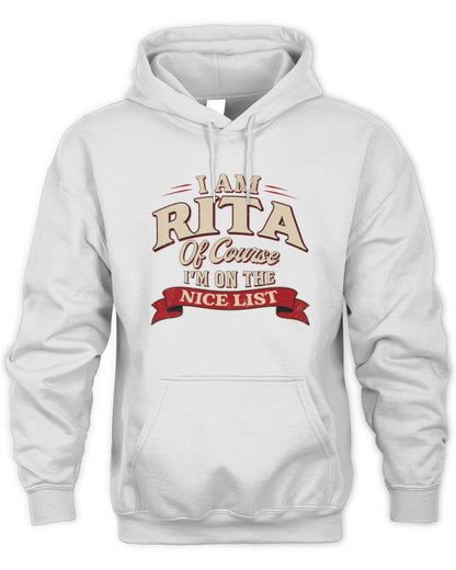 I'm Name Of Course I'm On The Nice List Funny Christmas Shirt RITA M1-68 / Unisex Hoodie / white