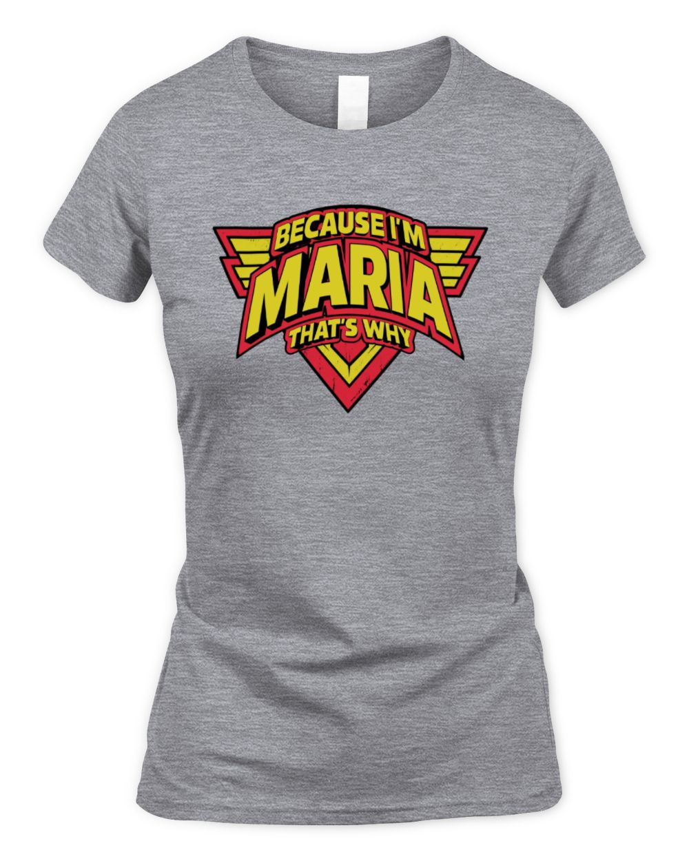 Because I'm Name That's Why Red and Yellow Logo Graphic T-Shirt MARIA M1-75 / Women's Standard T-Shirt / sport grey