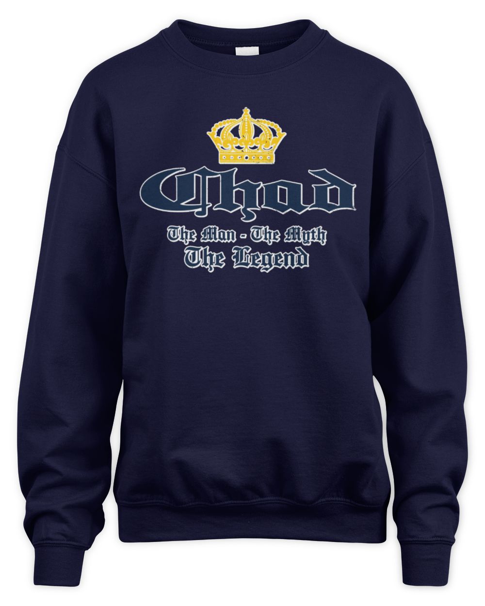 The Man The Myth The Legend Corona Beer T-Shirt CHAD M1-S83 / Unisex Sweatshirt / navy