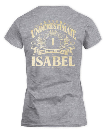 Never Underestimate Your Name Luxury Logo Shirt ISABEL M1-63 / Women's Standard T-Shirt / sport grey
