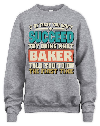 If at First You Don't Succeed Funny Vintage Shirt BAKER M1-53 / Unisex Sweatshirt / sport grey