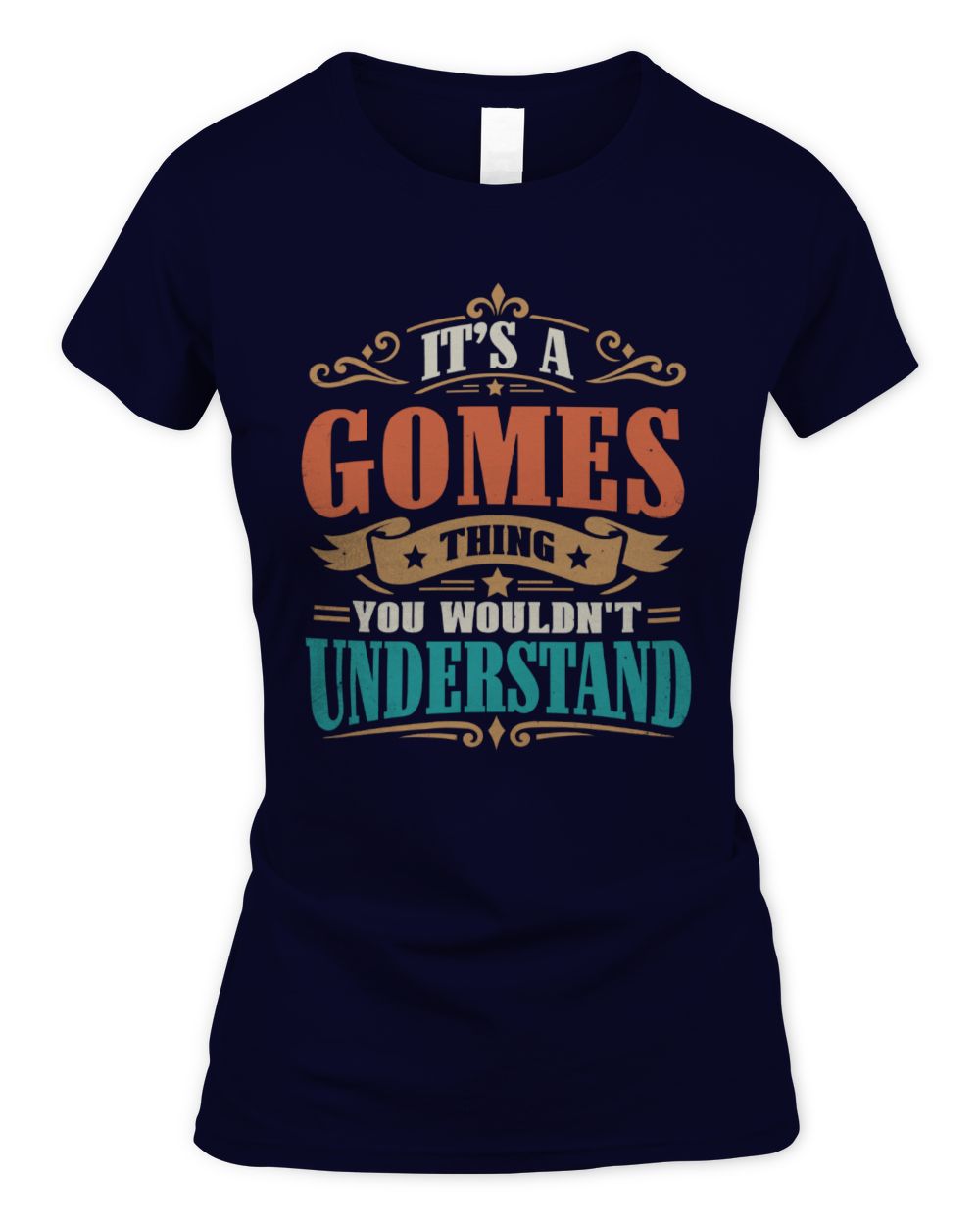 It’s a Name Thing Personalized Retro T-Shirt GOMES M1-47 / Women's Standard T-Shirt / navy