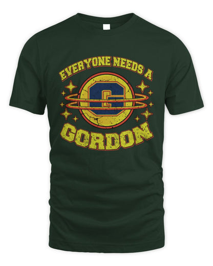 Everyone Needs a Your Name Shirt GORDON M1-76 / Unisex Standard T-Shirt / forest green