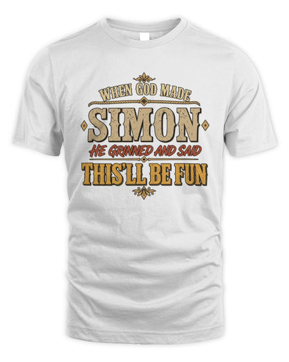 When God Made Your Name Funny Western T-Shirt SIMON M1-81 / Unisex Standard T-Shirt / white