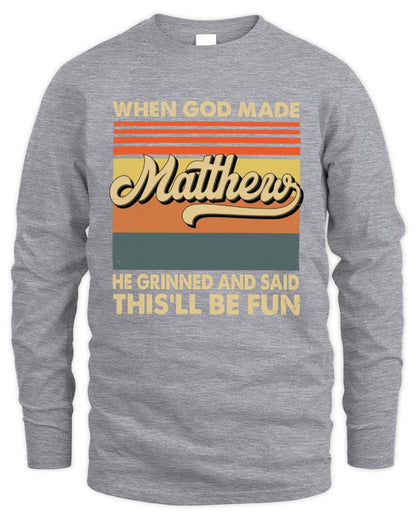 When God Made Your Name He Grinned Vintage T-Shirt MATTHEW M1-55 / Men's Long Sleeved T-Shirt / sport grey