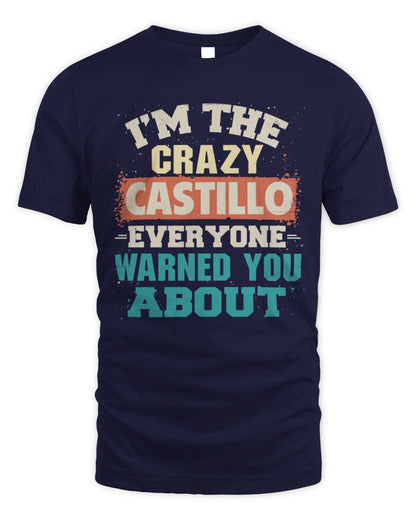 I'm the Crazy One Everyone Warned You About Retro Graphic T-Shirt CASTILLO M1-70 / Unisex Standard T-Shirt / navy