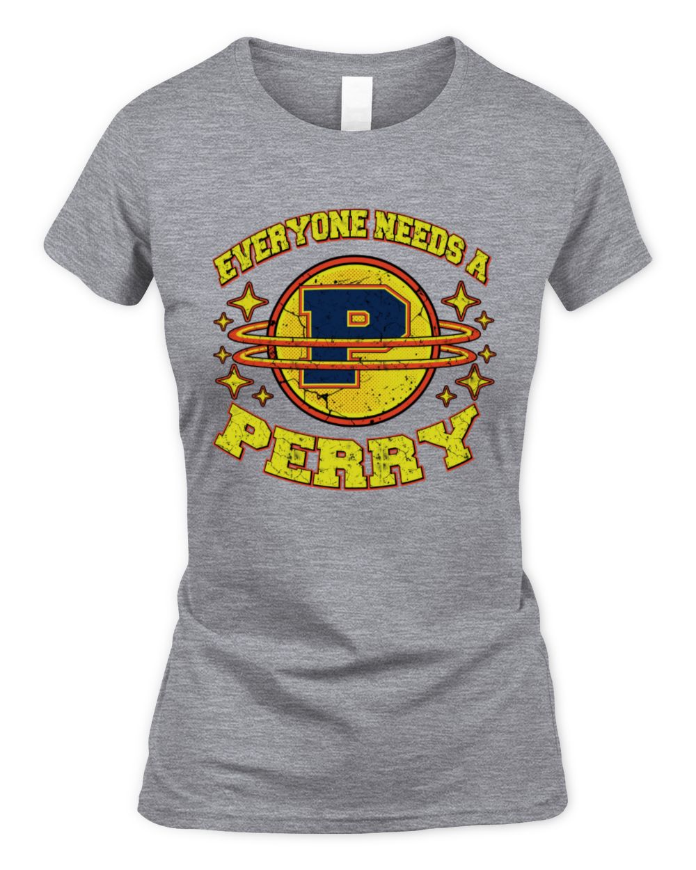 Everyone Needs a Your Name Shirt PERRY M1-76 / Women's Standard T-Shirt / sport grey