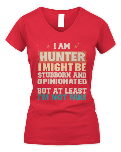 I Am Name I Might Be Stubborn and Opinionated Graphic T-Shirt HUNTER M1-72 / Women's V-Neck T-Shirt / red