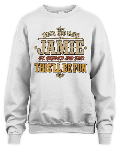 When God Made Your Name Funny Western T-Shirt JAMIE M1-81 / Unisex Sweatshirt / white