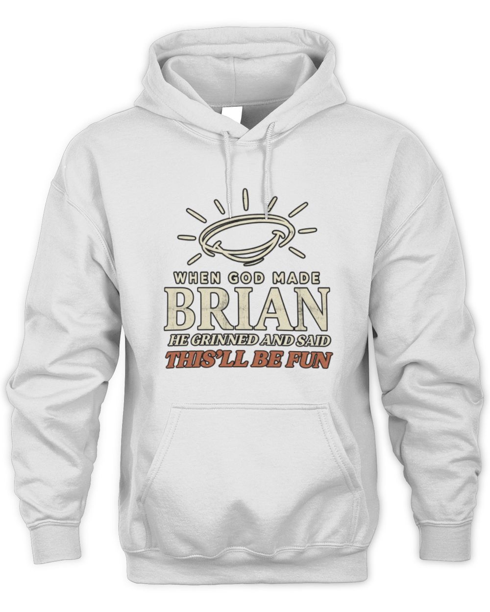When God Made Your Name Funny Western T-Shirt T-Shirt BRIAN M1-S82 / Unisex Hoodie / white