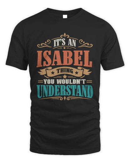 It’s a Name Thing Personalized Retro T-Shirt ISABEL M1-47 / Unisex Standard T-Shirt / black