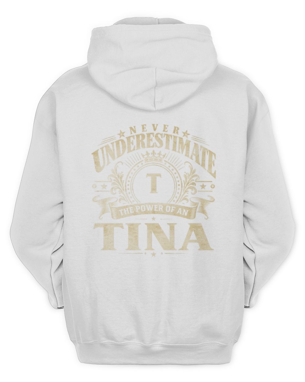 Never Underestimate Your Name Luxury Logo Shirt TINA M1-63 / Unisex Hoodie / white