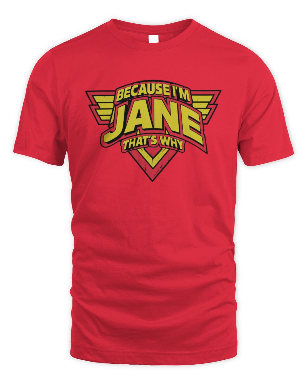 Because I'm Name That's Why Red and Yellow Logo Graphic T-Shirt JANE M1-75 / Unisex Standard T-Shirt / red