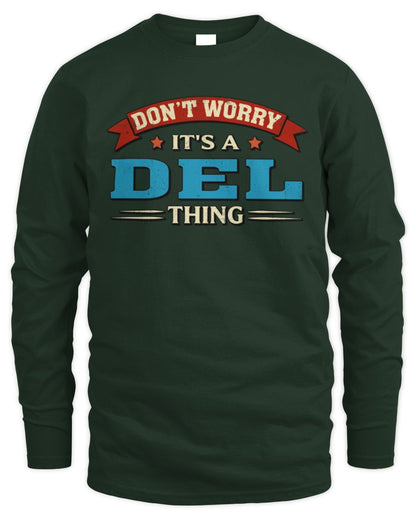 Don't Worry It's a Your Name Thing Funny Retro T-Shirt DEL M1-57 / Men's Long Sleeved T-Shirt / forest green