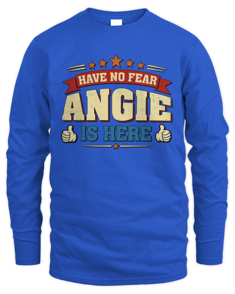 Have No Fear Your Name Is Here Cool Graphic T-Shirt ANGIE M1-71 / Men's Long Sleeved T-Shirt / royal
