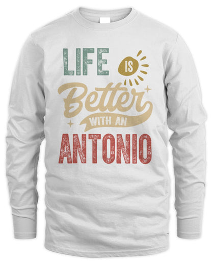 Life Is Better With a Name Personalized Retro T-Shirt ANTONIO-48 / Men's Long Sleeved T-Shirt / white