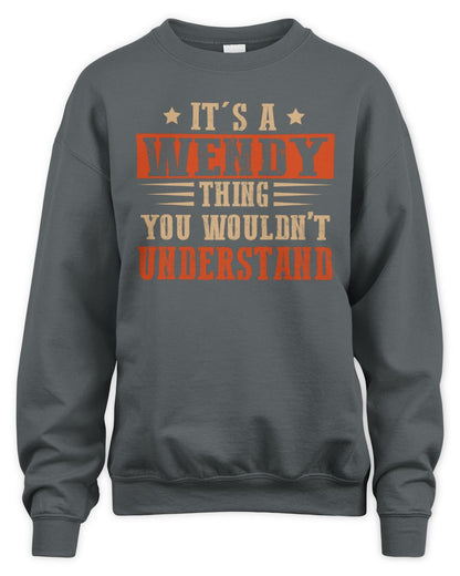 It's a Name Thing Personalized Funny Shirt WENDY M1-51 / Unisex Sweatshirt / charcoal