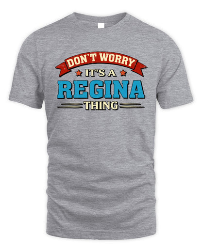 Don't Worry It's a Your Name Thing Funny Retro T-Shirt REGINA M1-57 / Unisex Standard T-Shirt / sport grey